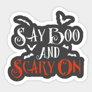 Say Boo And Scary On Halloween Shirt – Scary Halloween tee Sticker